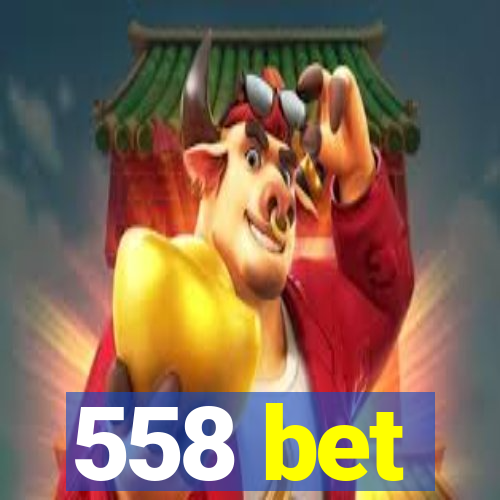 558 bet